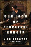 'Our Lady Of Perpetual Hunger' Review